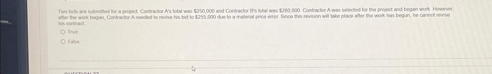  Two bids are submitted for a project. Contractor A's total was
