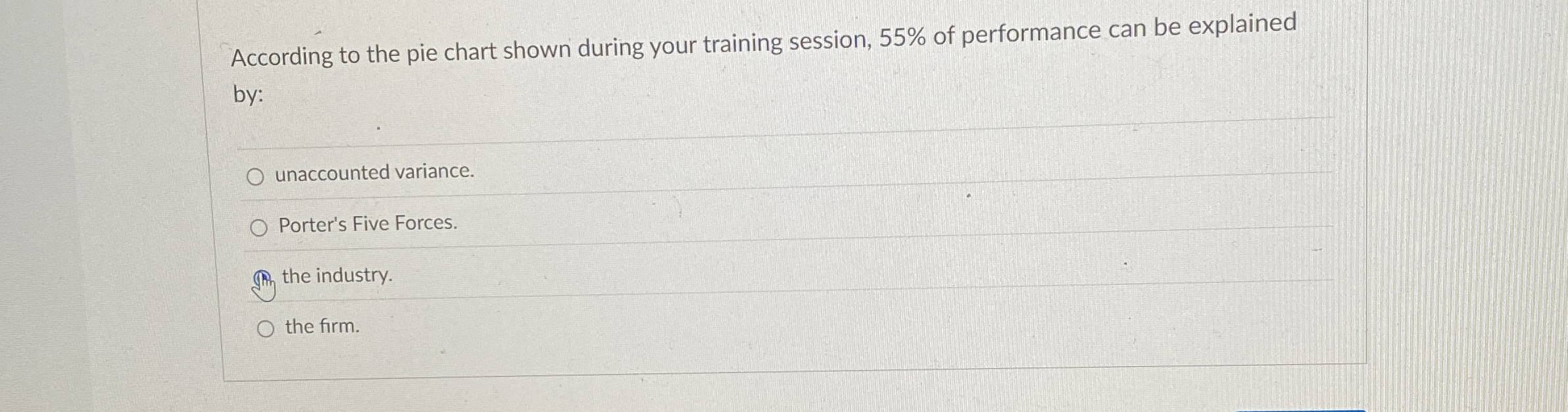  According to the pie chart shown during your training session, 55%
