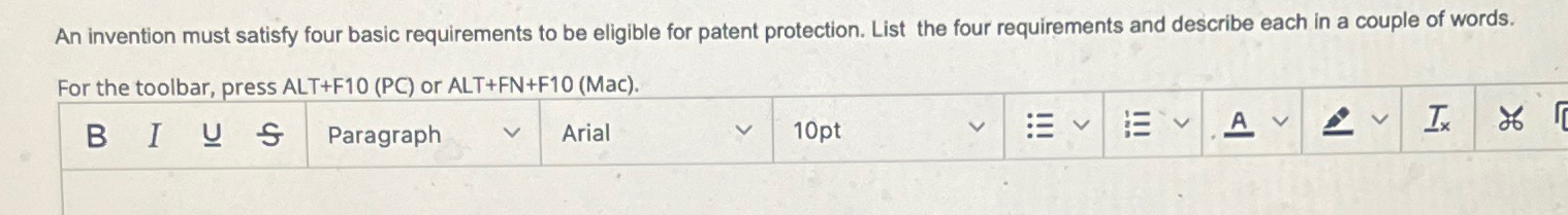  An invention must satisfy four basic requirements to be eligible for