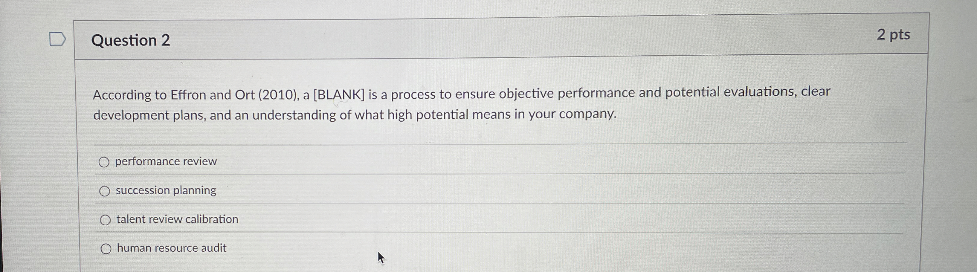  Question 2 According to Effron and Ort (2010), a [BLANK] is