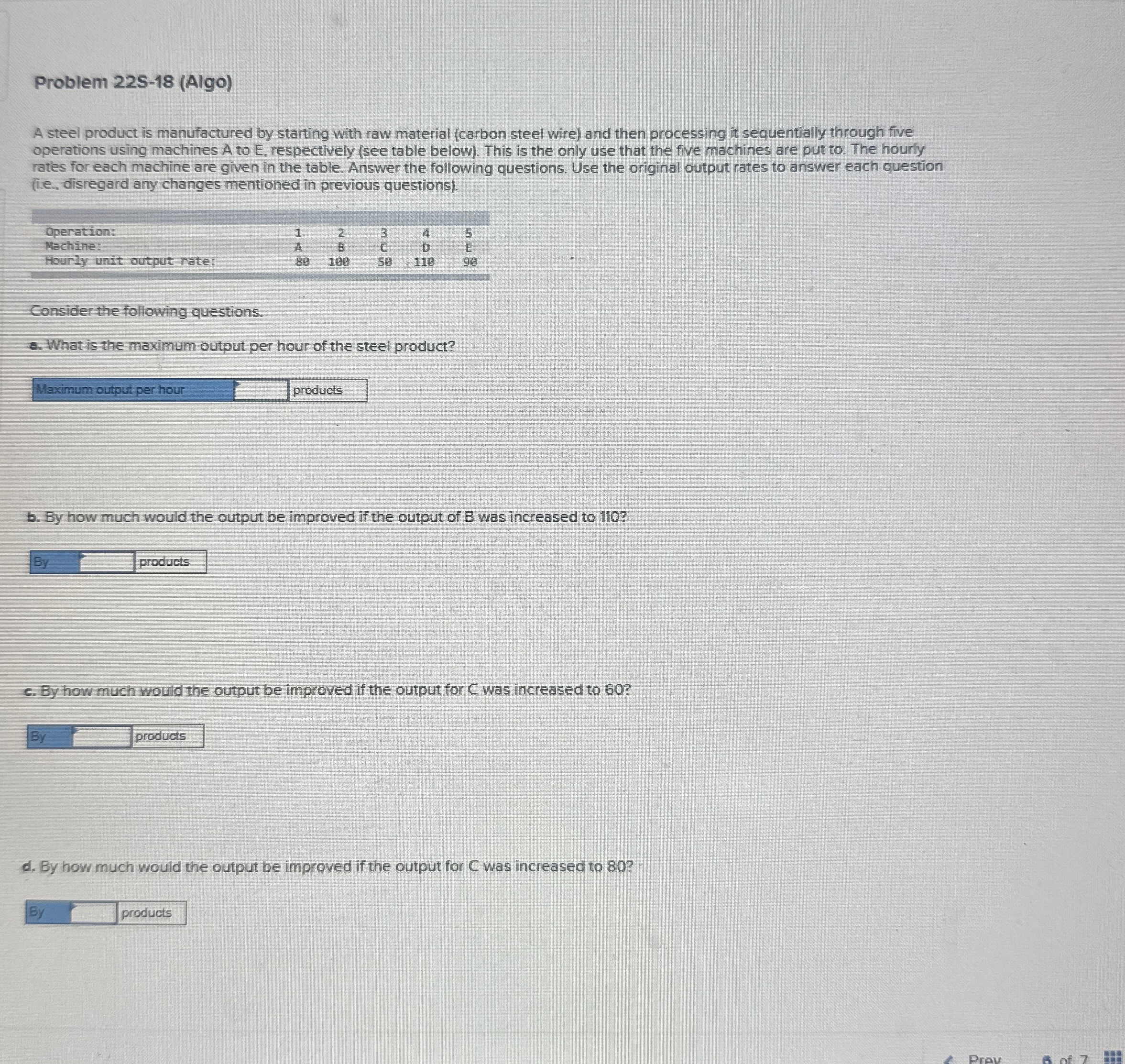  Problem 22S-18(Algo) A steel product is manufactured by starting with raw