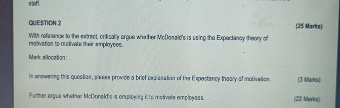  staff. QUESTION 2 (25 Marks) With reference to the extract, critically