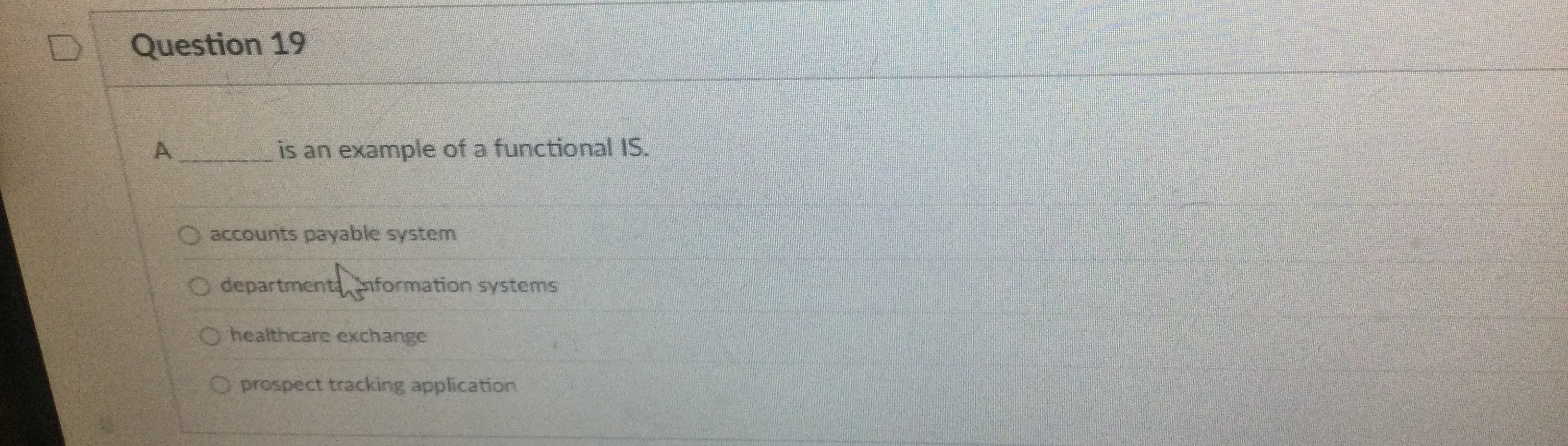  Question 19 A is an example of a functional is. accounts