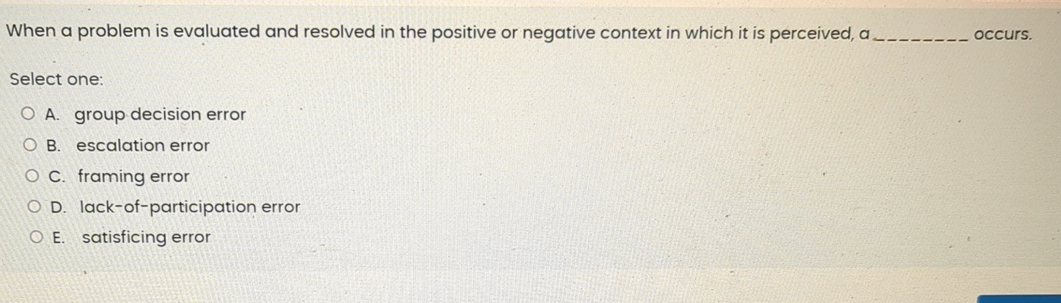  When a problem is evaluated and resolved in the positive or