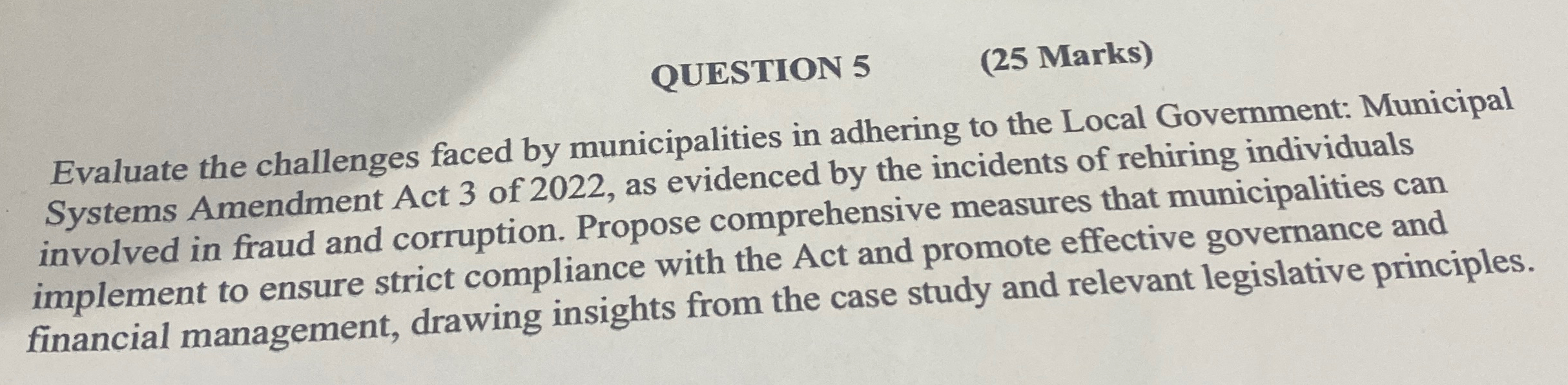  QUESTION 5 (25 Marks) Evaluate the challenges faced by municipalities in