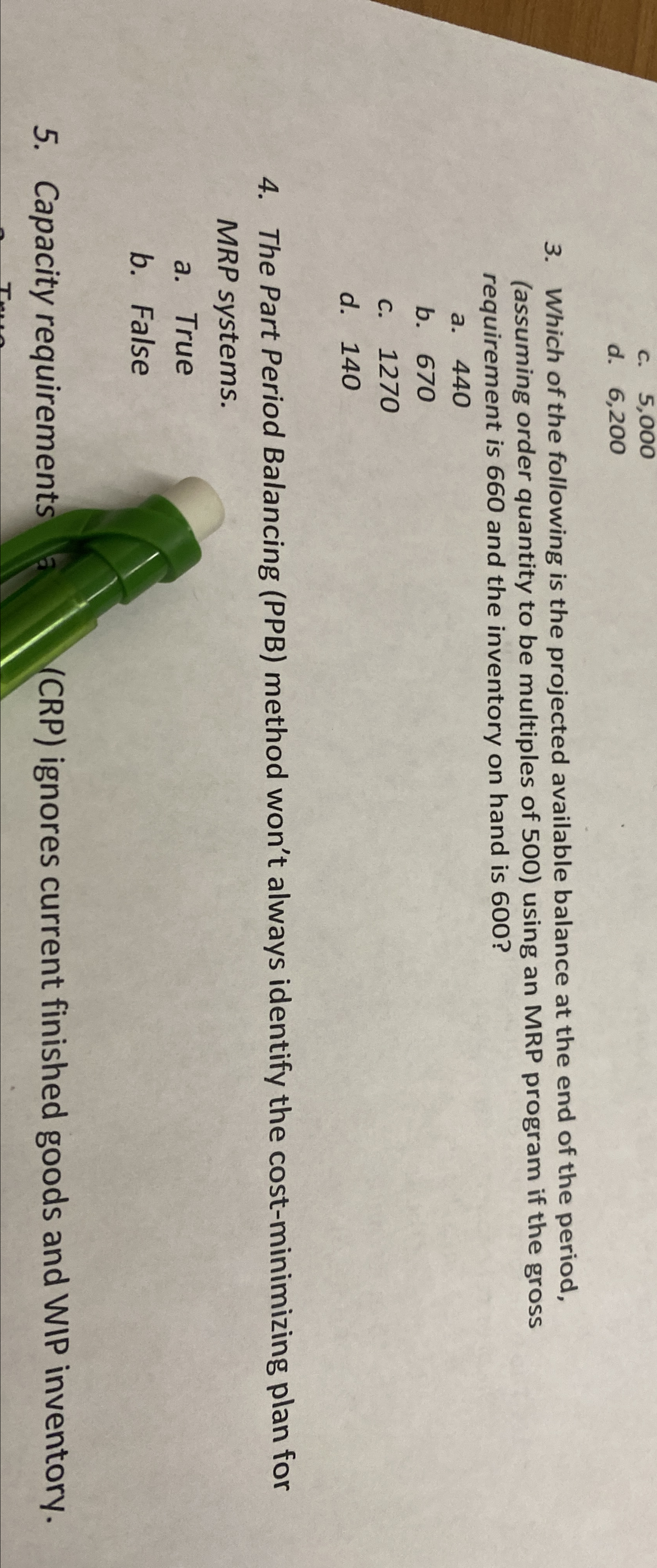  c.5,000 d.6,200 3. Which of the following is the projected available