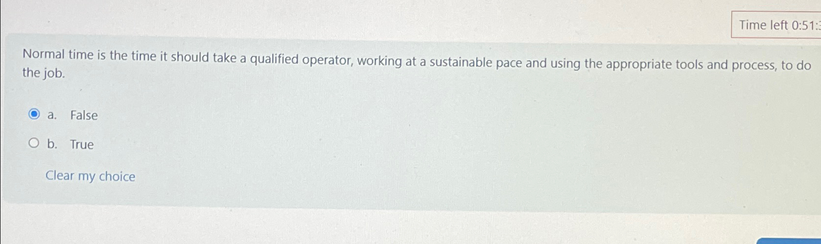 Normal time is the time it should take a qualified operator,