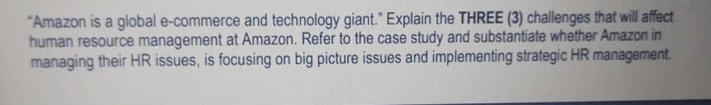  "Amazon is a global e-commerce and technology giant." Explain the THREE