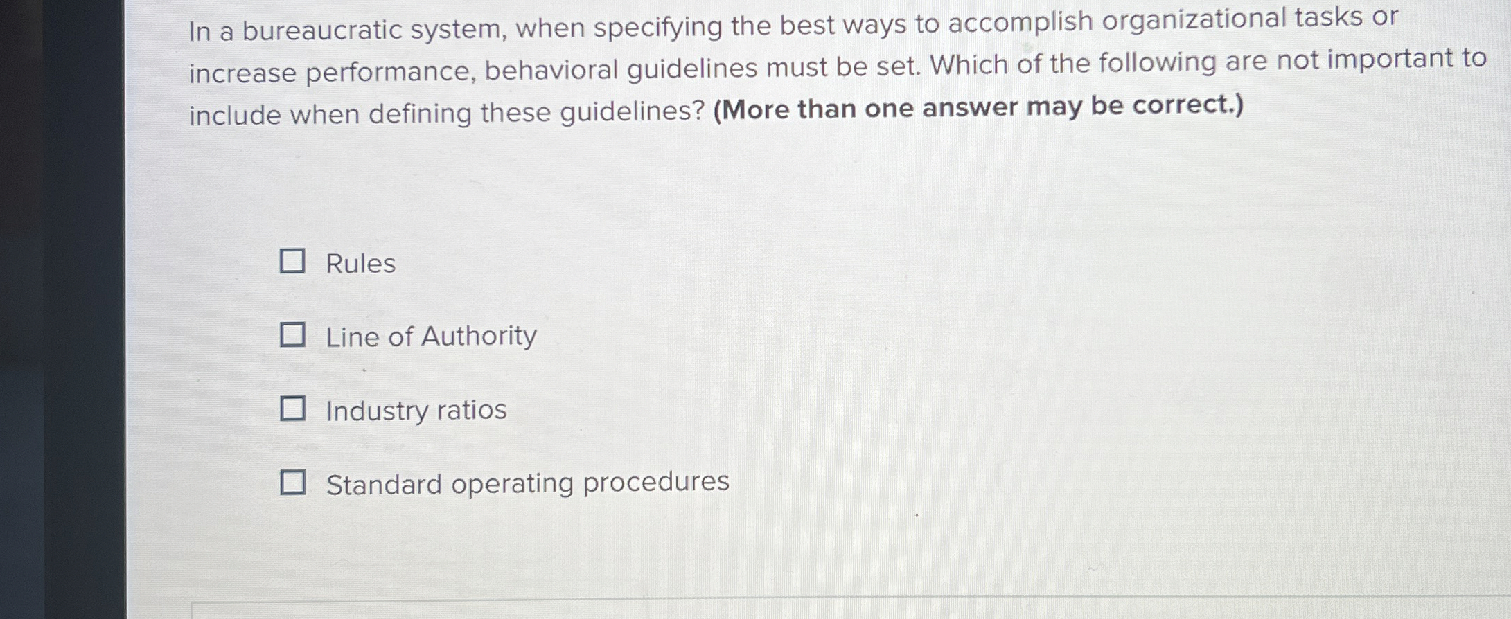  In a bureaucratic system, when specifying the best ways to accomplish