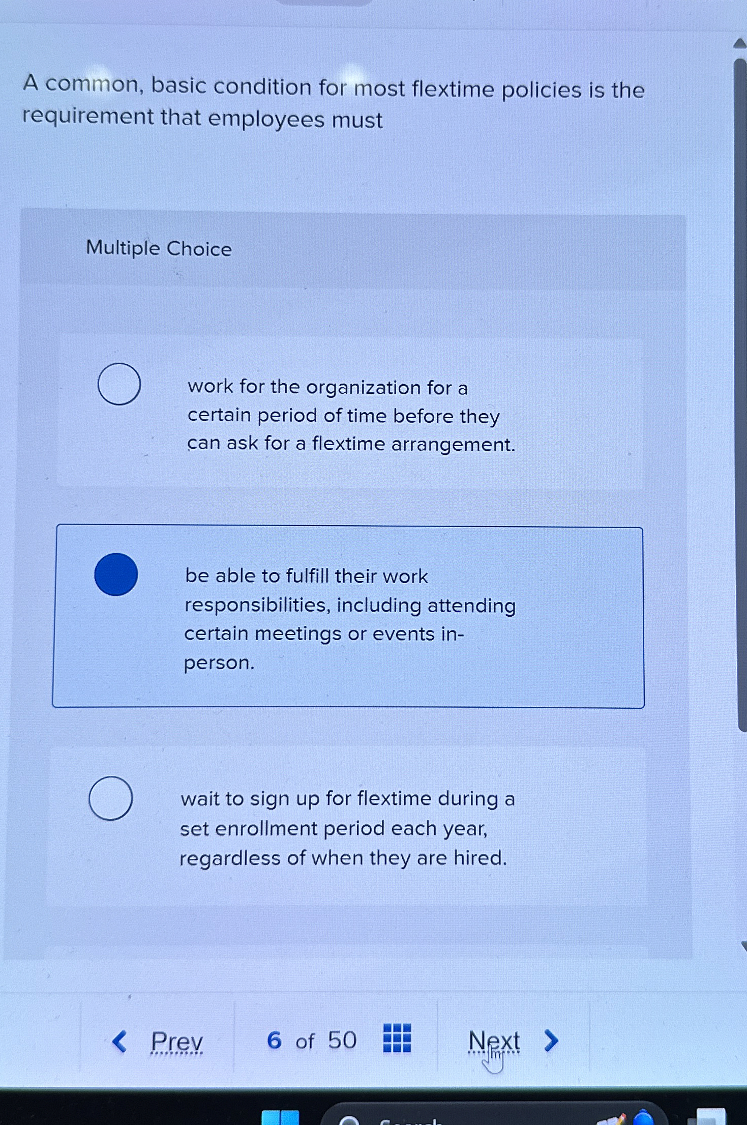  A common, basic condition for most flextime policies is the requirement