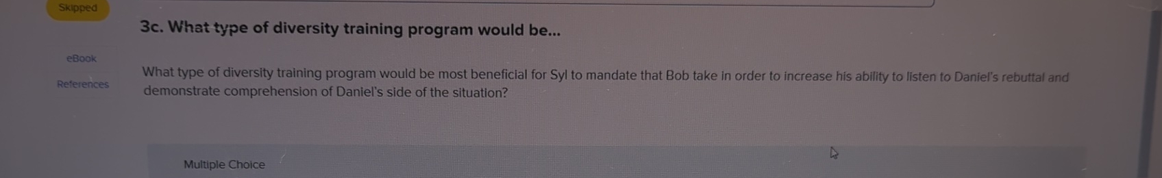  Skipped 3c. What type of diversity training program would be... eBook