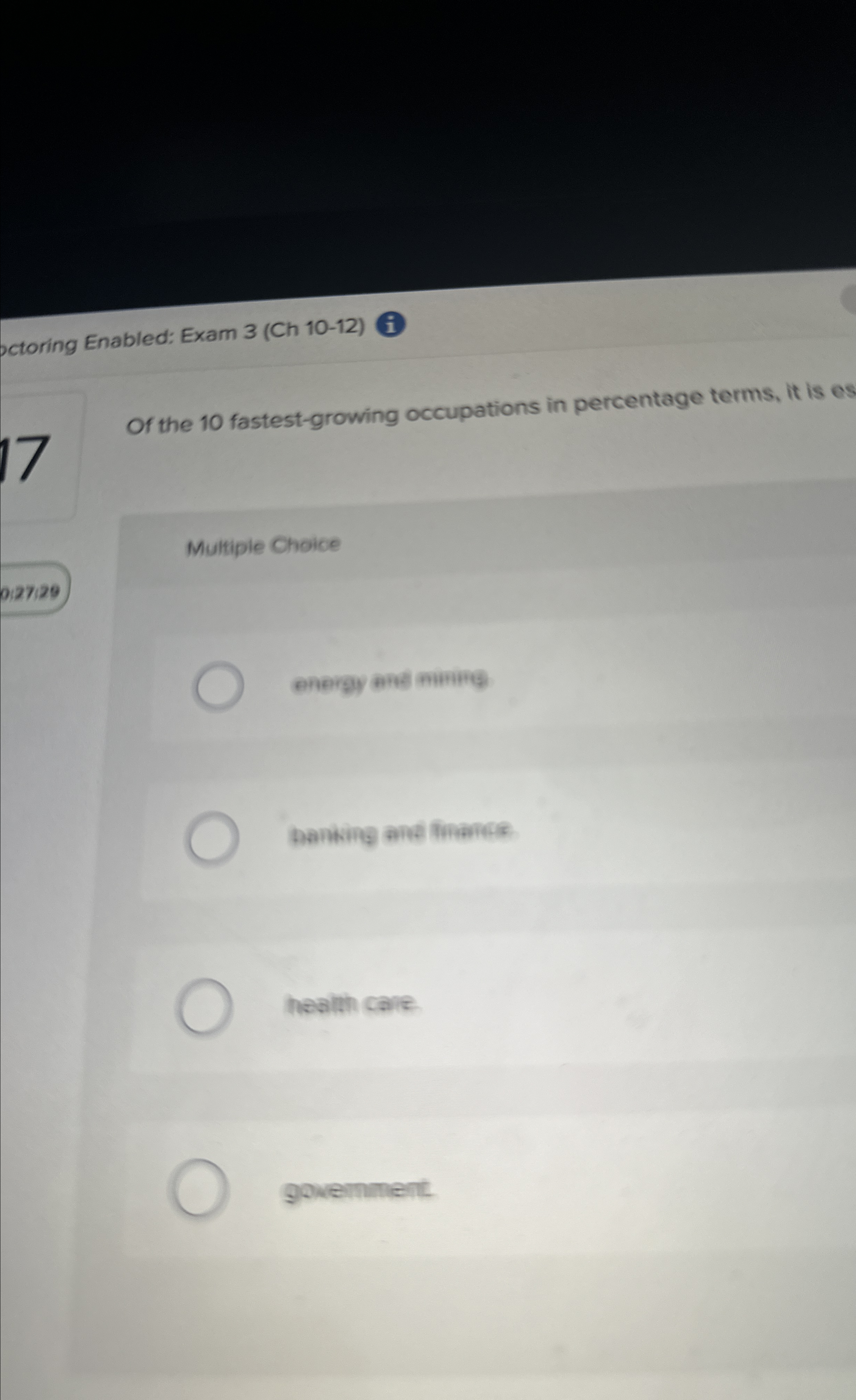  ptoring Enabled: Exam 3(Ch10-12) Of the 10 fastest-growing occupations in percentage