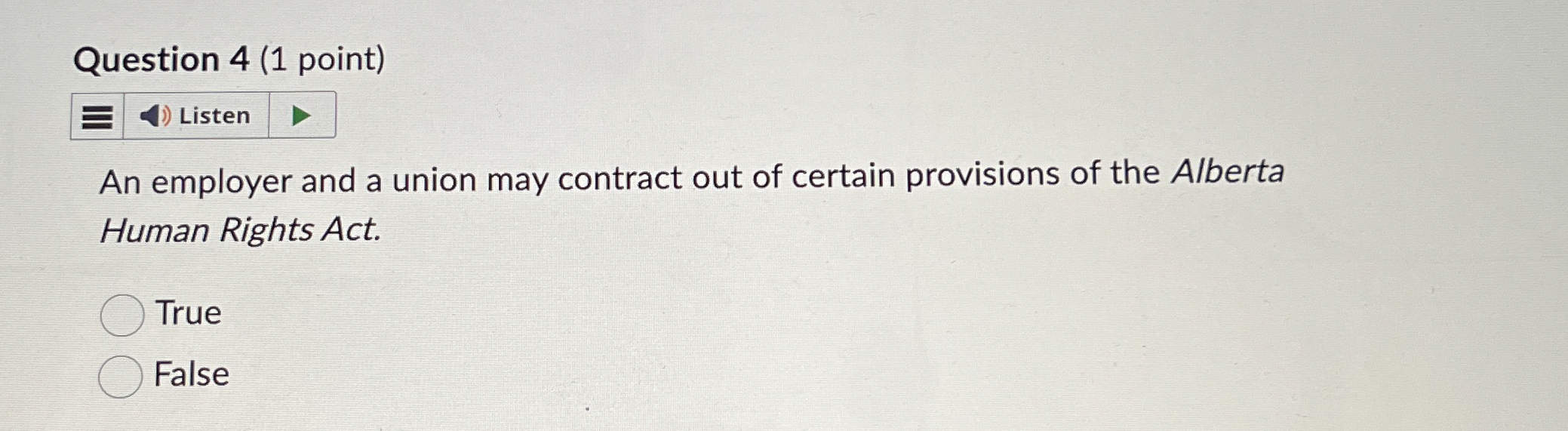  Question 4(1 point) An employer and a union may contract out