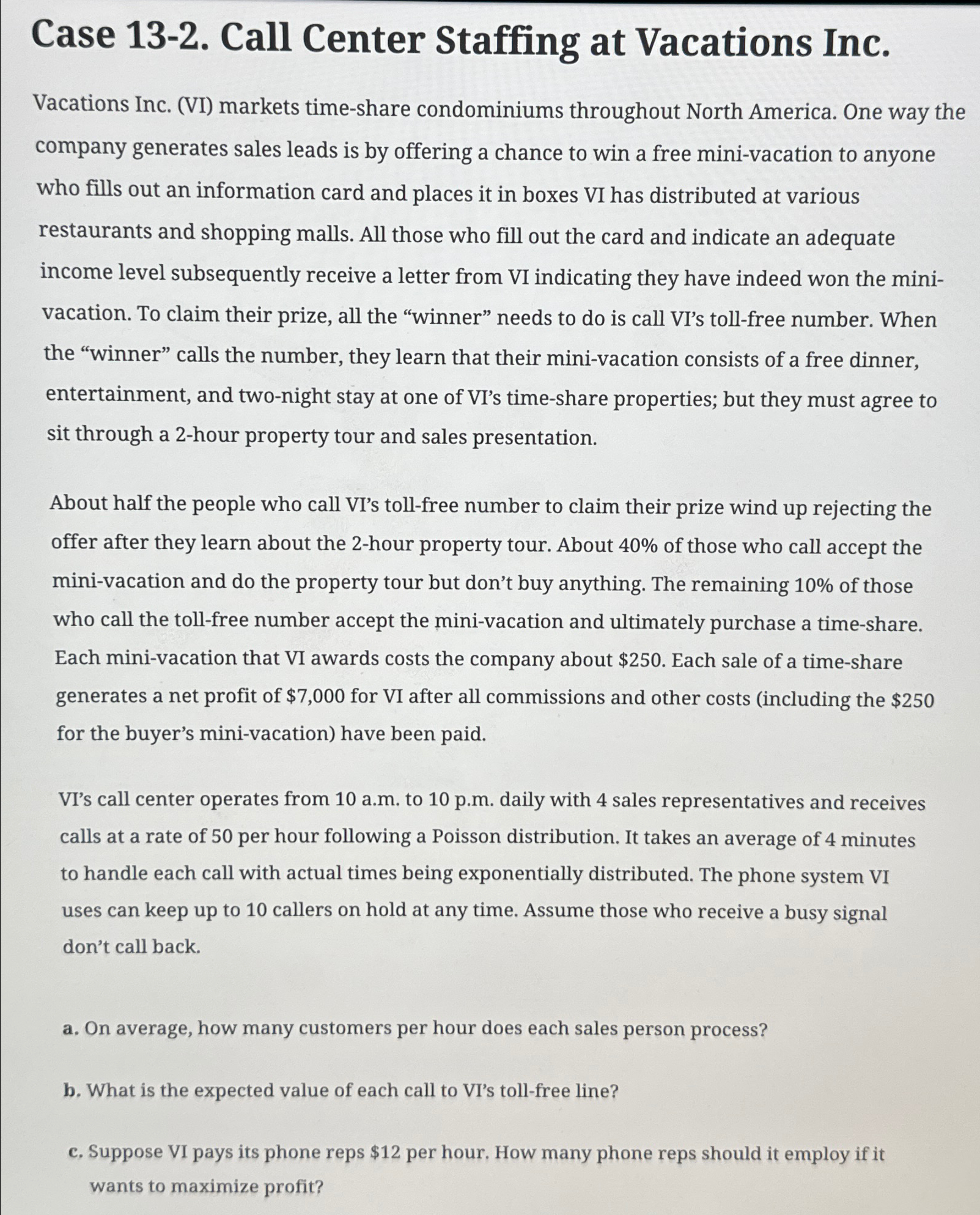  Case 13-2. Call Center Staffing at Vacations Inc. Vacations Inc. (VI)