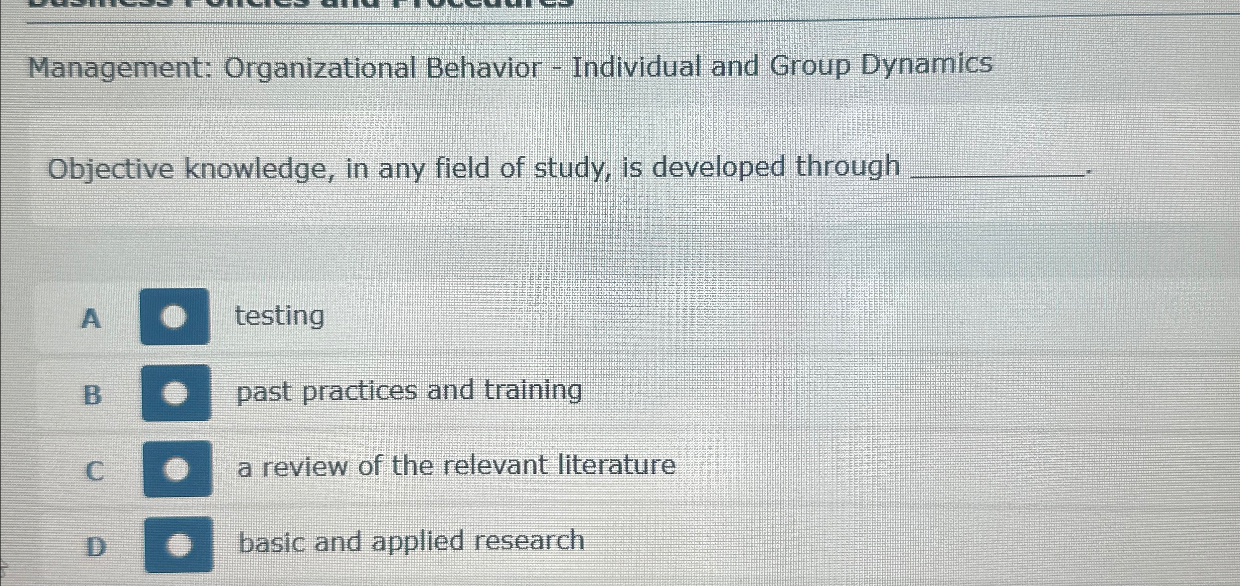  Management: Organizational Behavior - Individual and Group Dynamics Objective knowledge, in