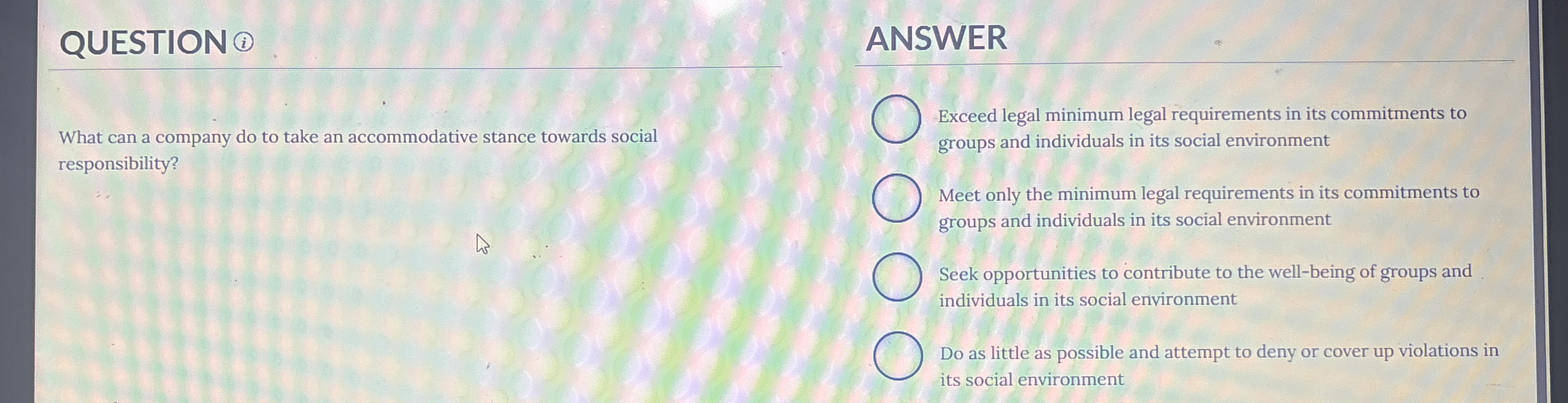  QUESTION ANSWER Exceed legal minimum legal requirements in its commitments to