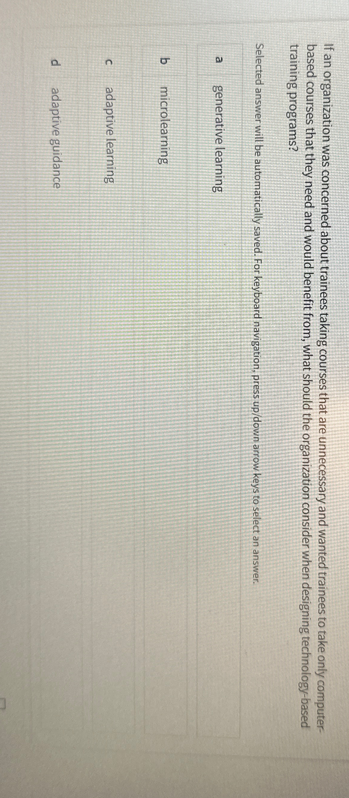  If an organization was concerned about trainees taking courses that are