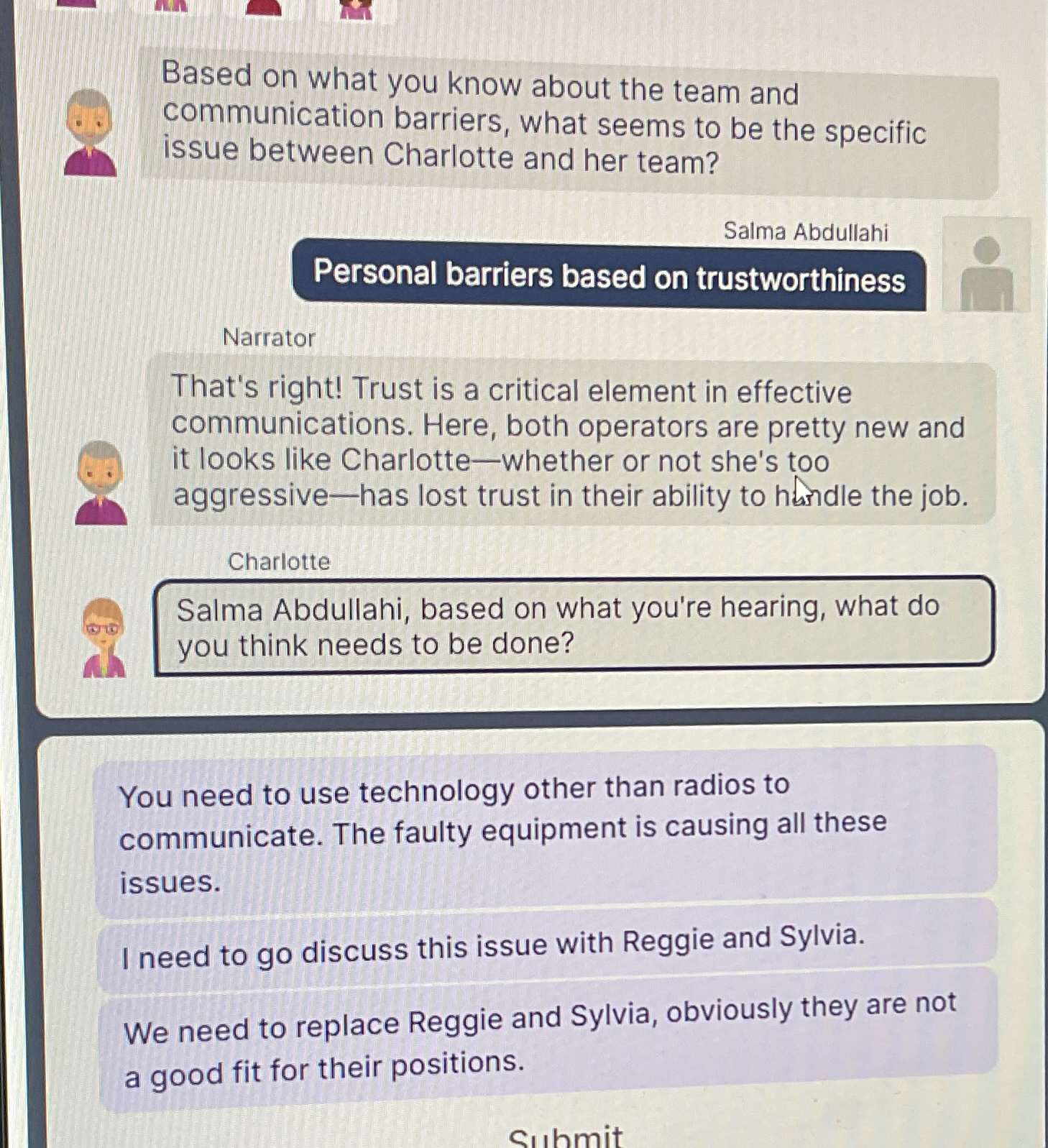  Based on what you know about the team and communication barriers,