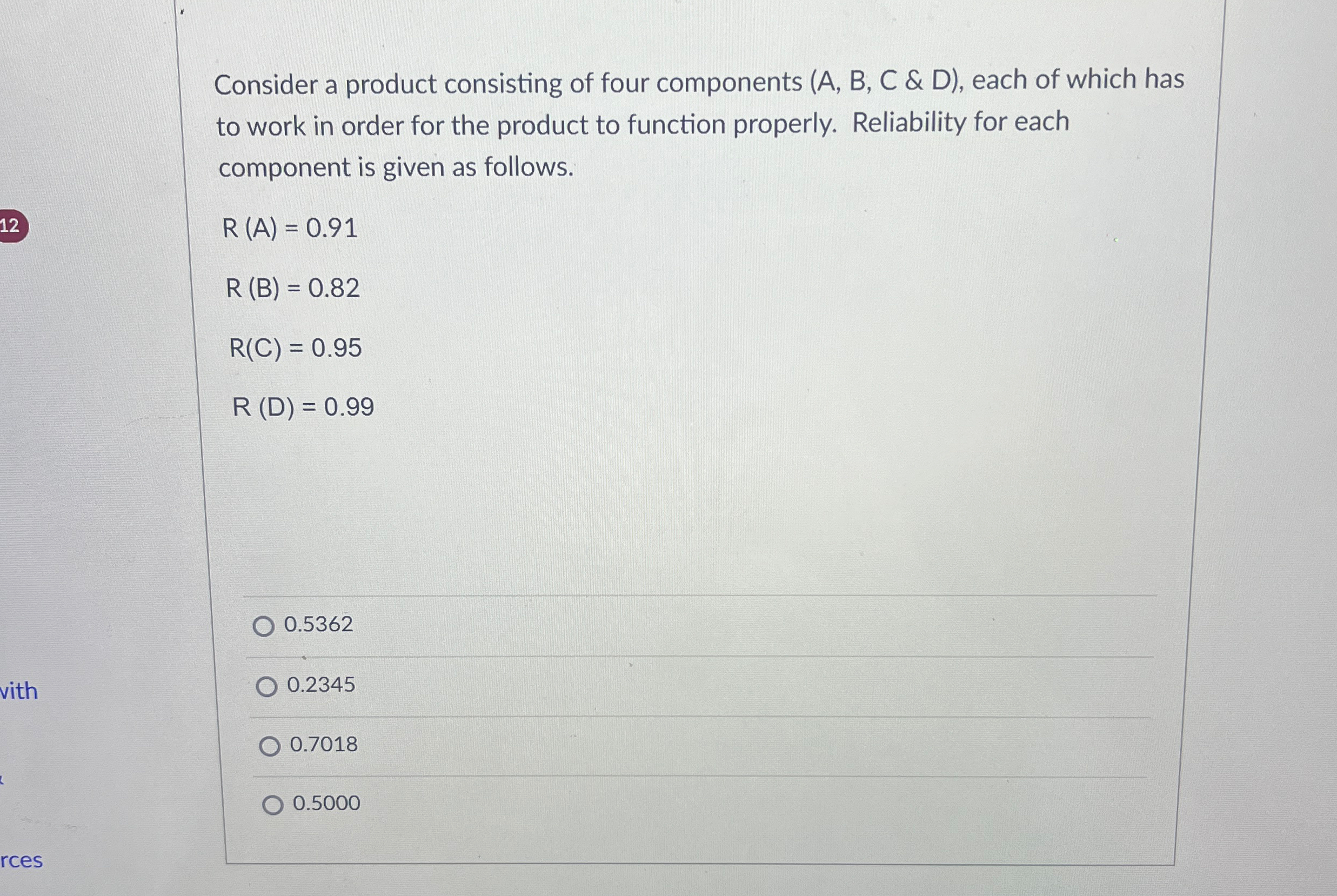  Consider a product consisting of four components (A, B, C &