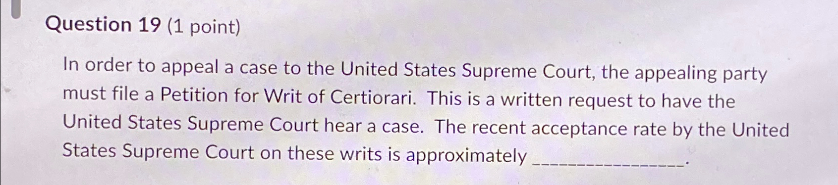  Question 19(1 point) In order to appeal a case to the
