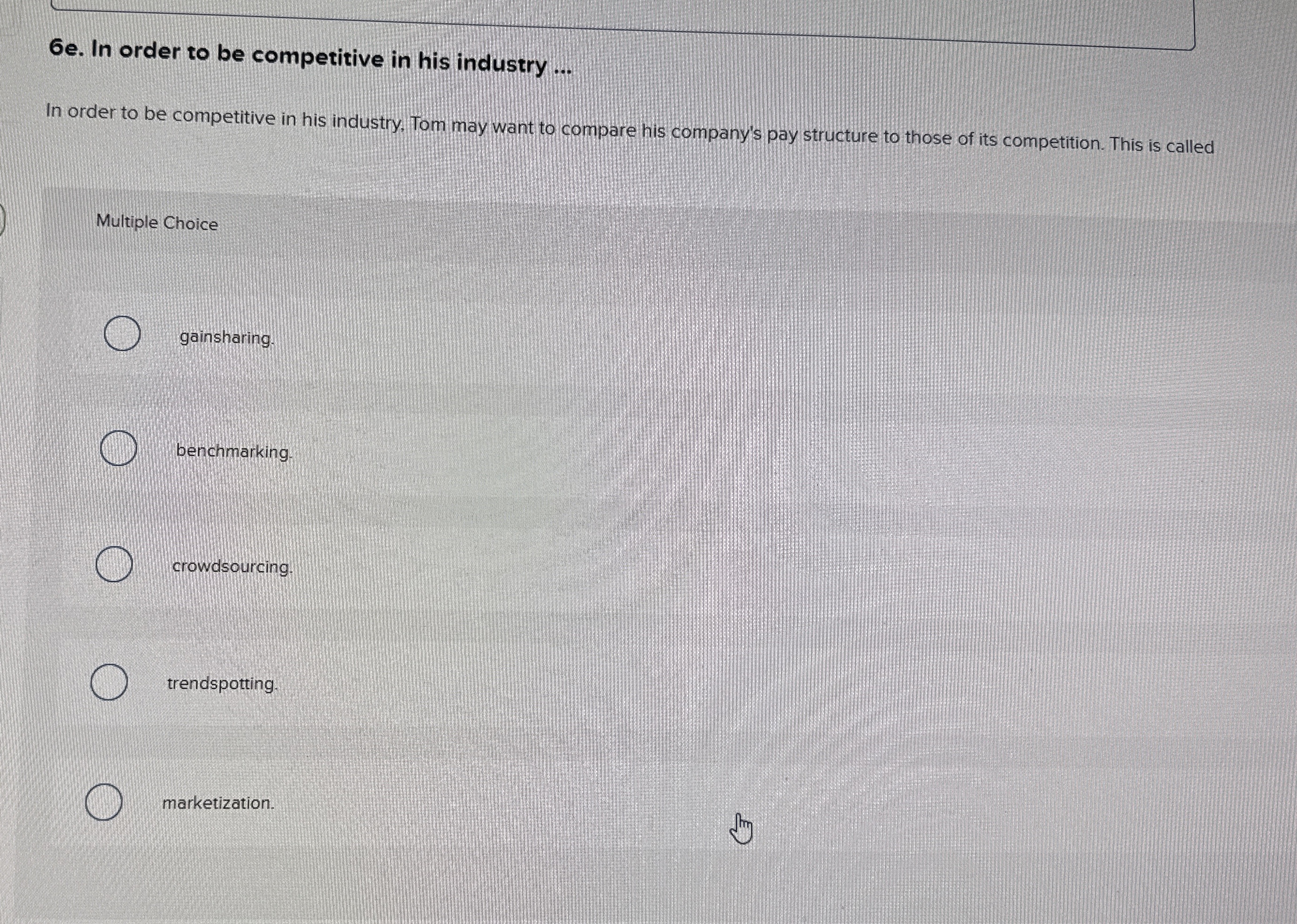  6e. In order to be competitive in his industry ... In