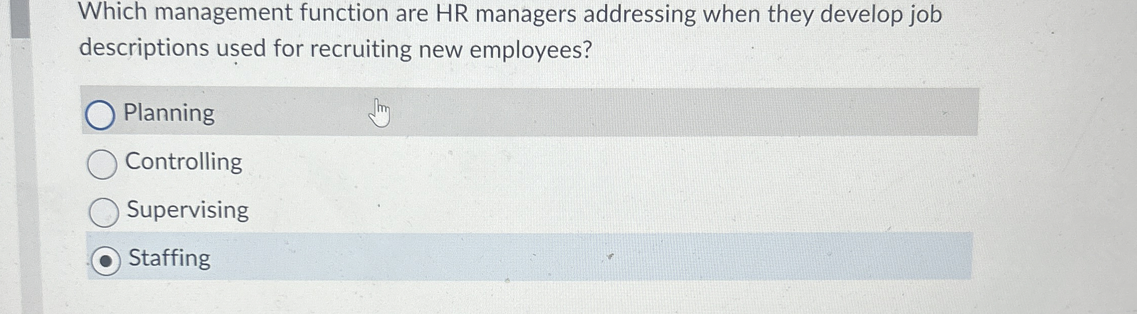  Which management function are HR managers addressing when they develop job