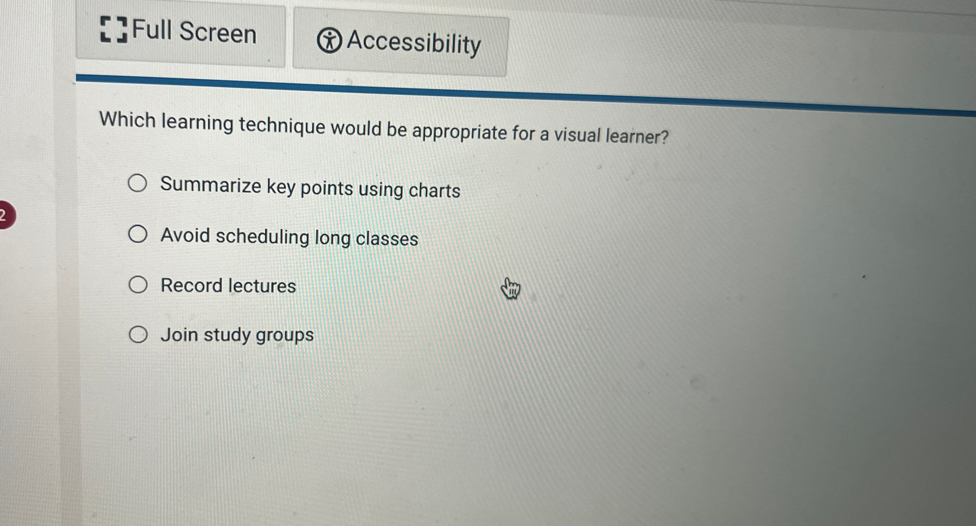  Full Screen Which learning technique would be appropriate for a visual