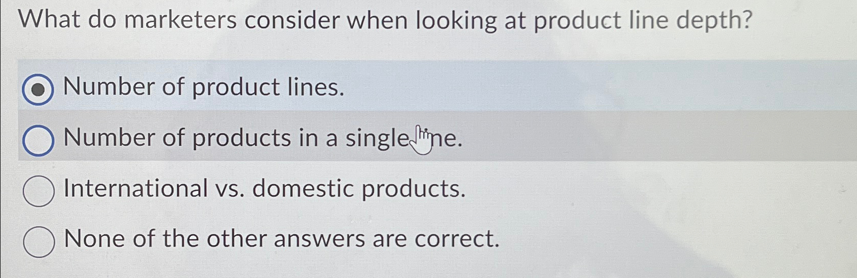 What do marketers consider when looking at product line depth? Number