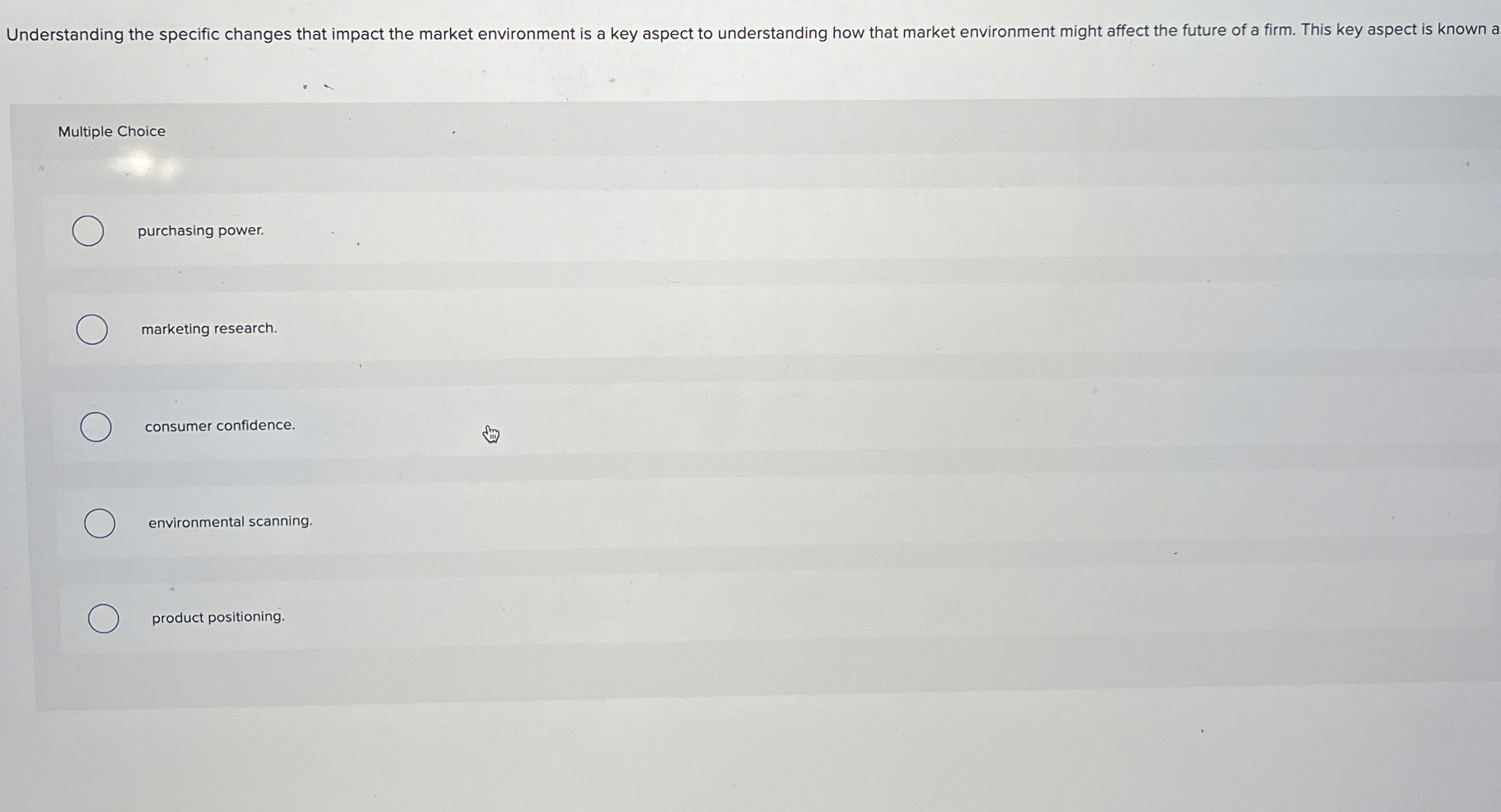  Answer this marketing question Understanding the specific changes that impact the