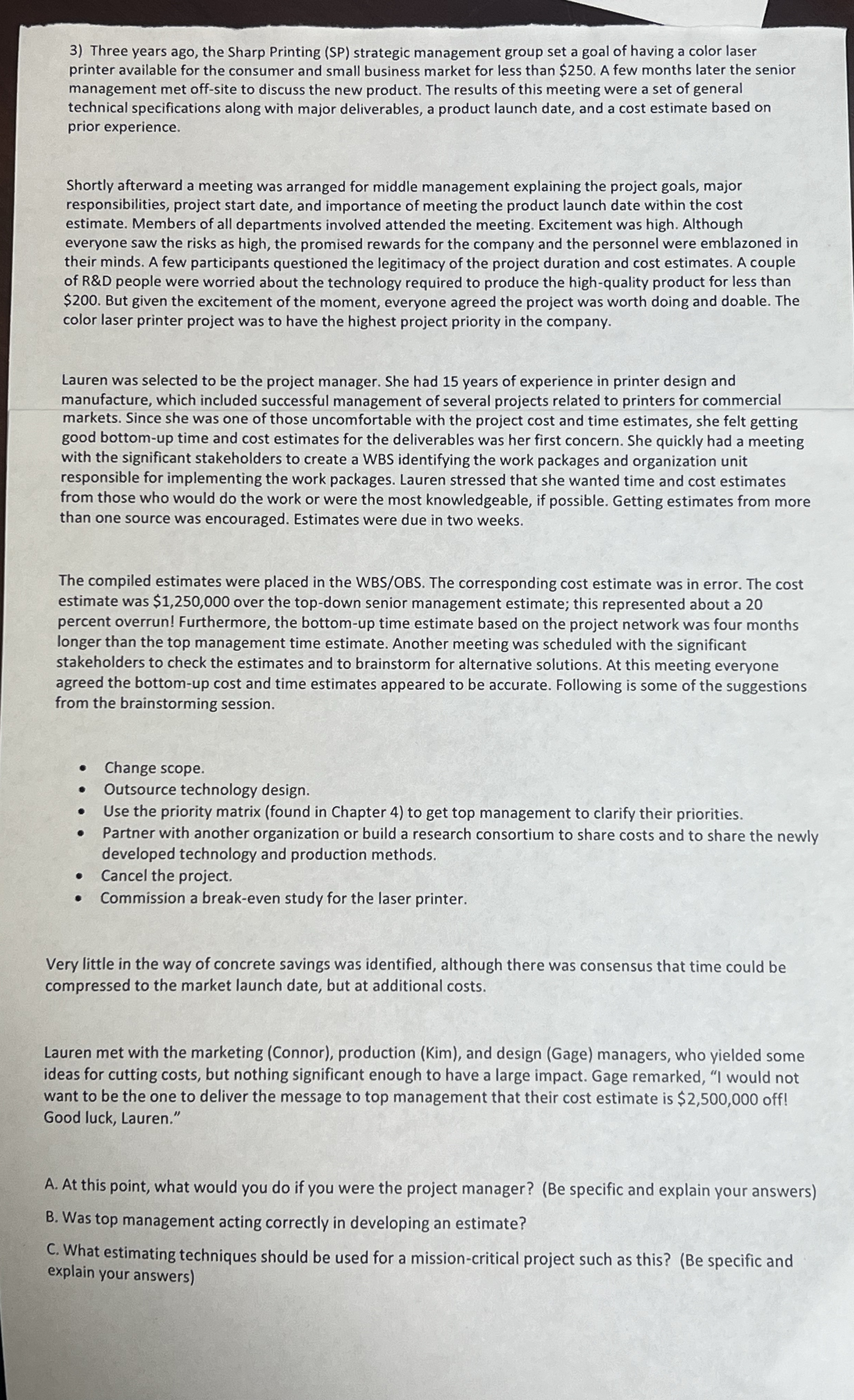  Three years ago, the Sharp Printing (SP) strategic management group set