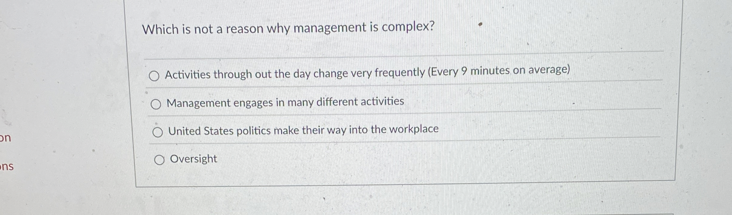  Which is not a reason why management is complex? Activities through