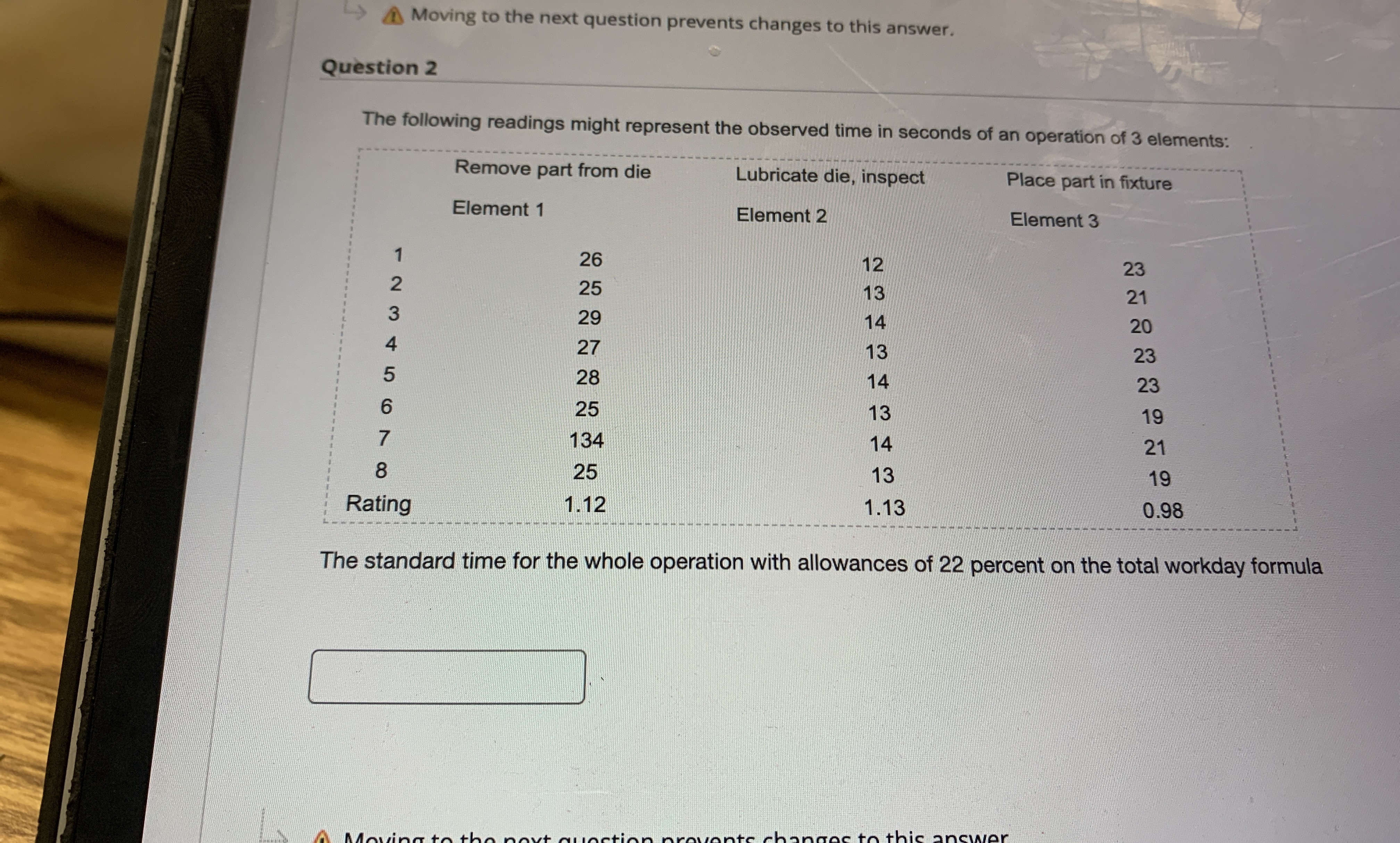  Moving to the next question prevents changes to this answer. Question