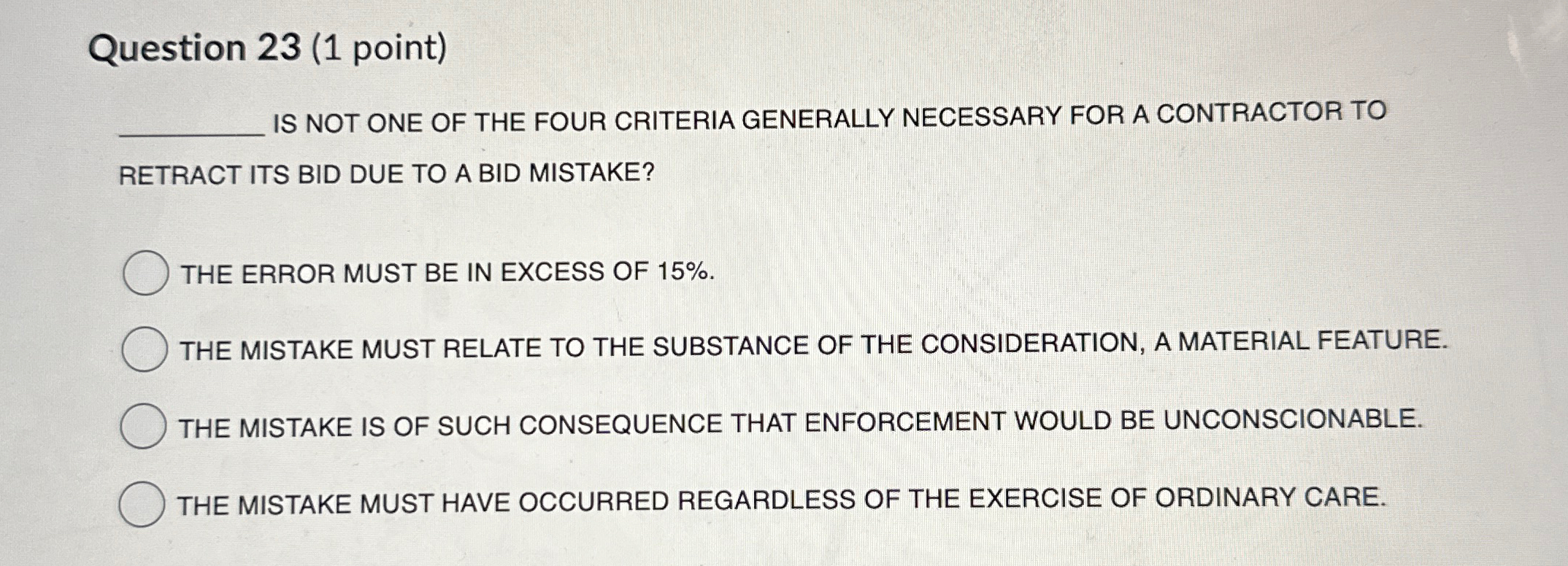  Question 23(1 point) IS NOT ONE OF THE FOUR CRITERIA GENERALLY