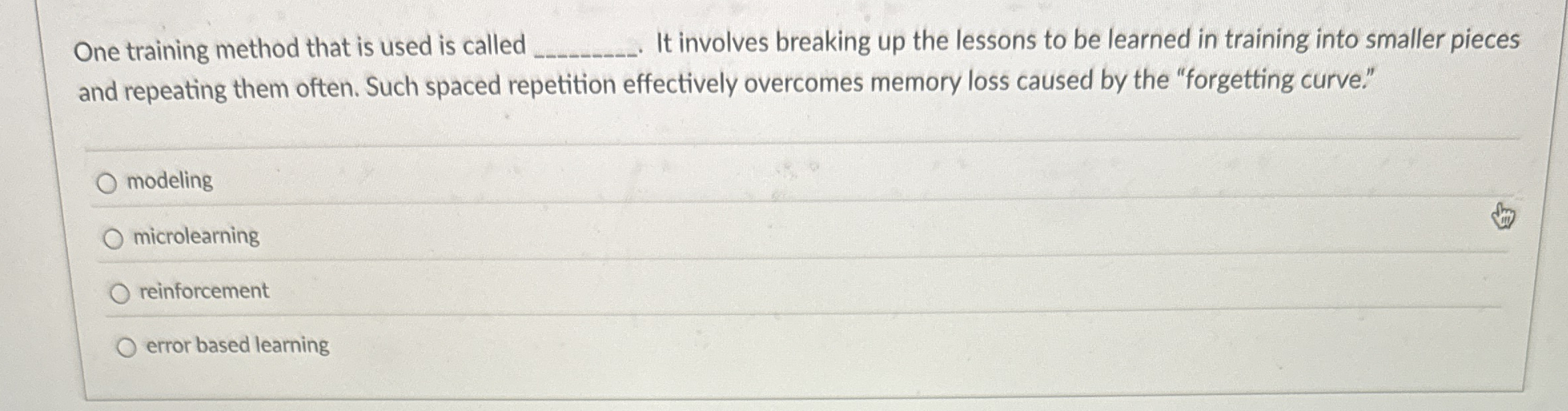  One training method that is used is called It involves breaking