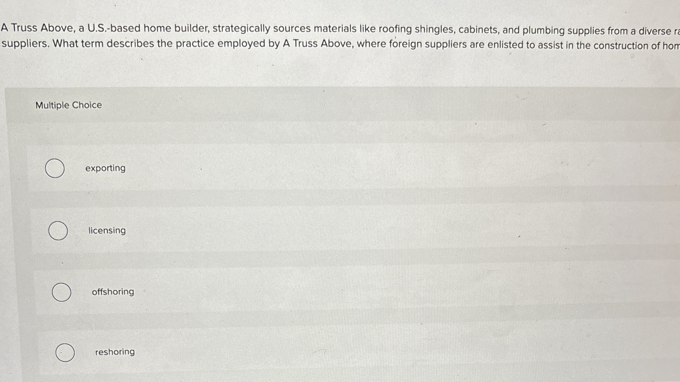  A Truss Above, a U.S.-based home builder, strategically sources materials like