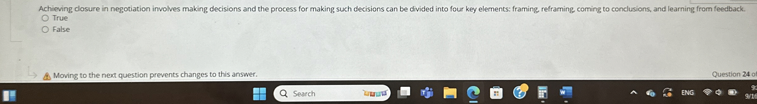  Achieving closure in negotiation involves making decisions and the process for
