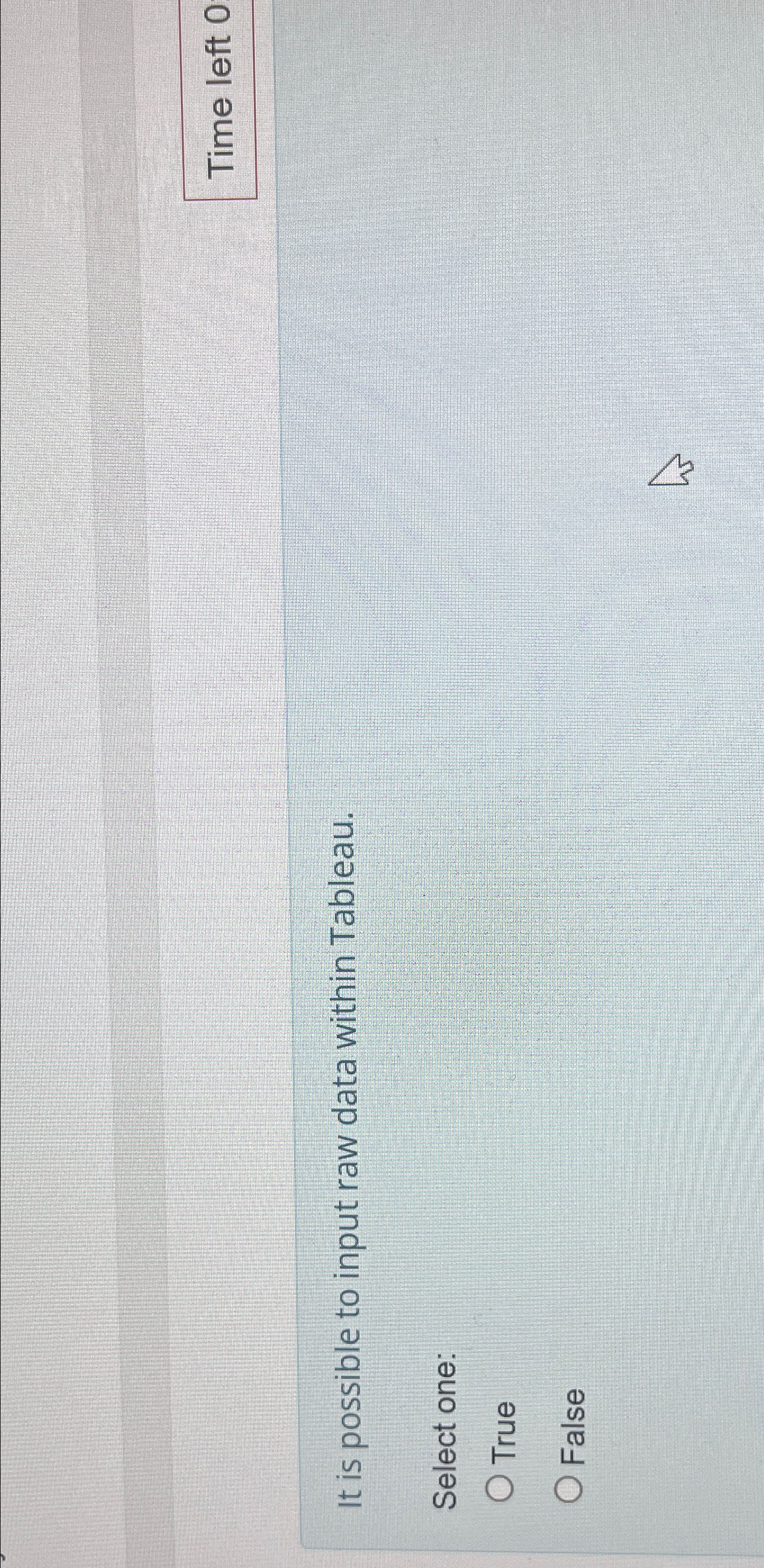  Time left 0 It is possible to input raw data within