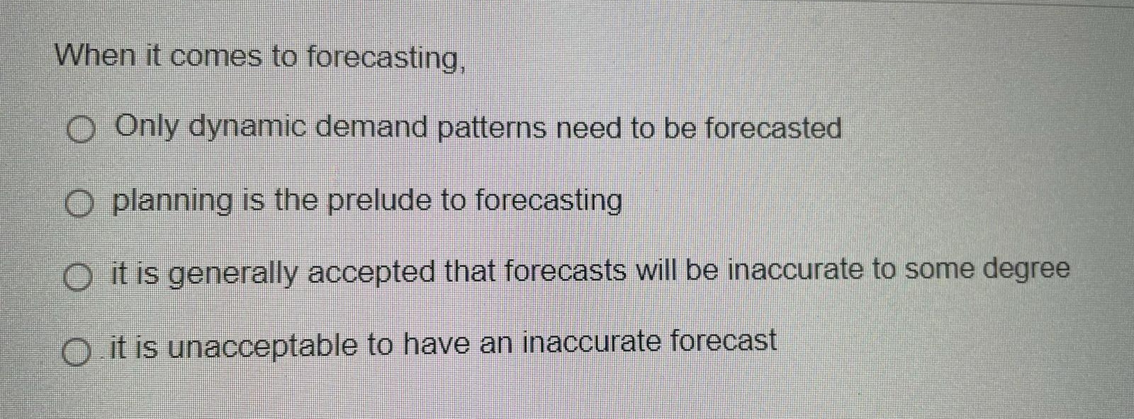  When it comes to forecasting, Only dynamic demand patterns need to