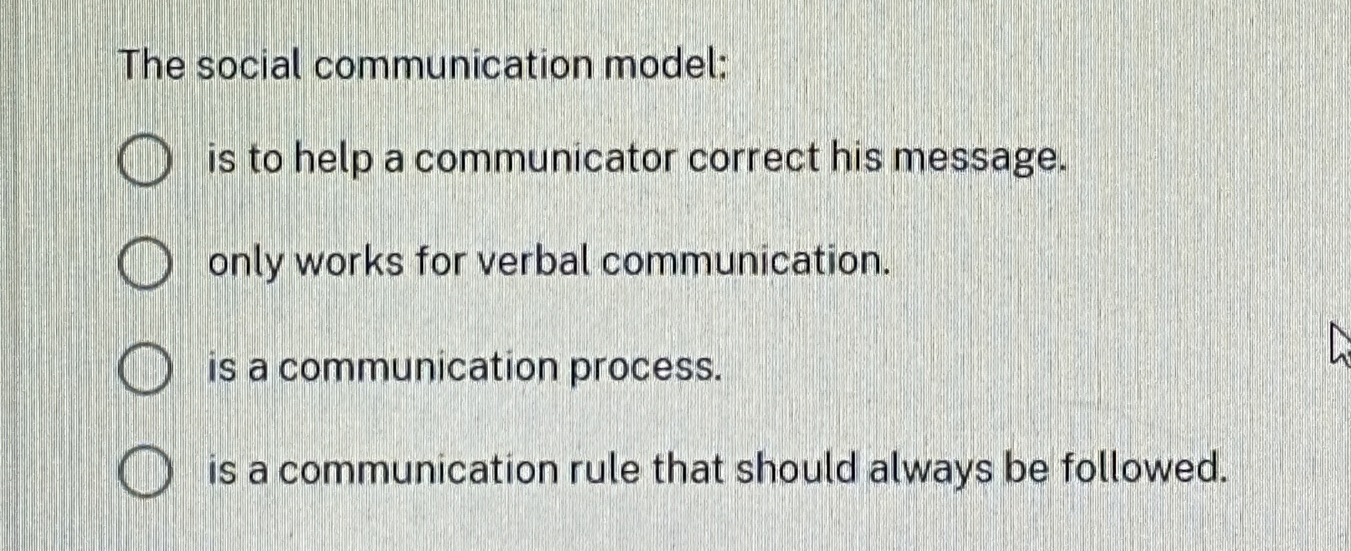  The social communication model: is to help a communicator correct his