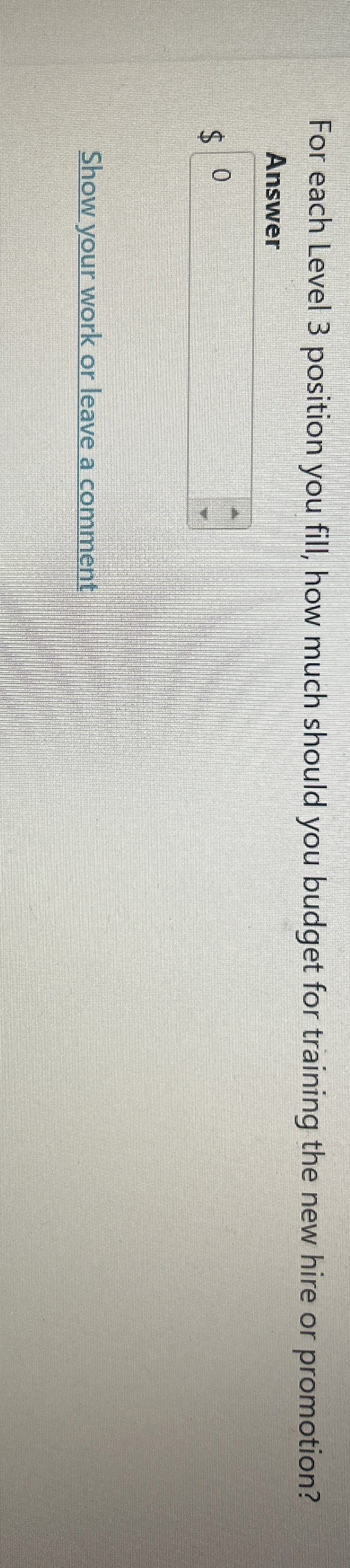  For each Level 3 position you fill, how much should you