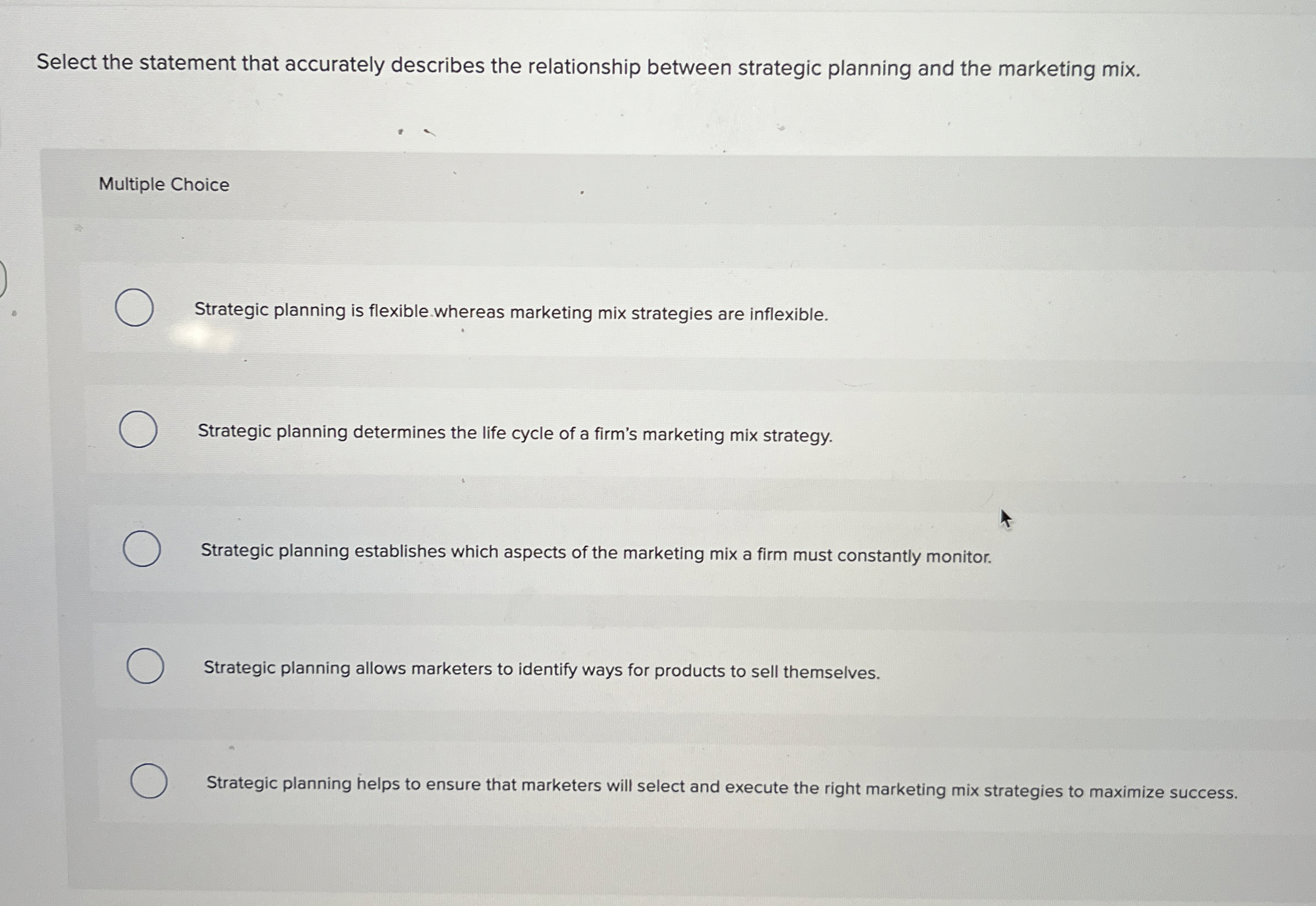  Select the statement that accurately describes the relationship between strategic planning
