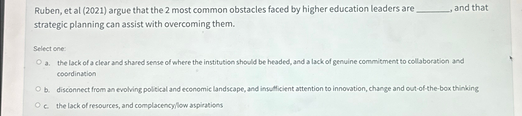  Ruben, et al (2021) argue that the 2 most common obstacles