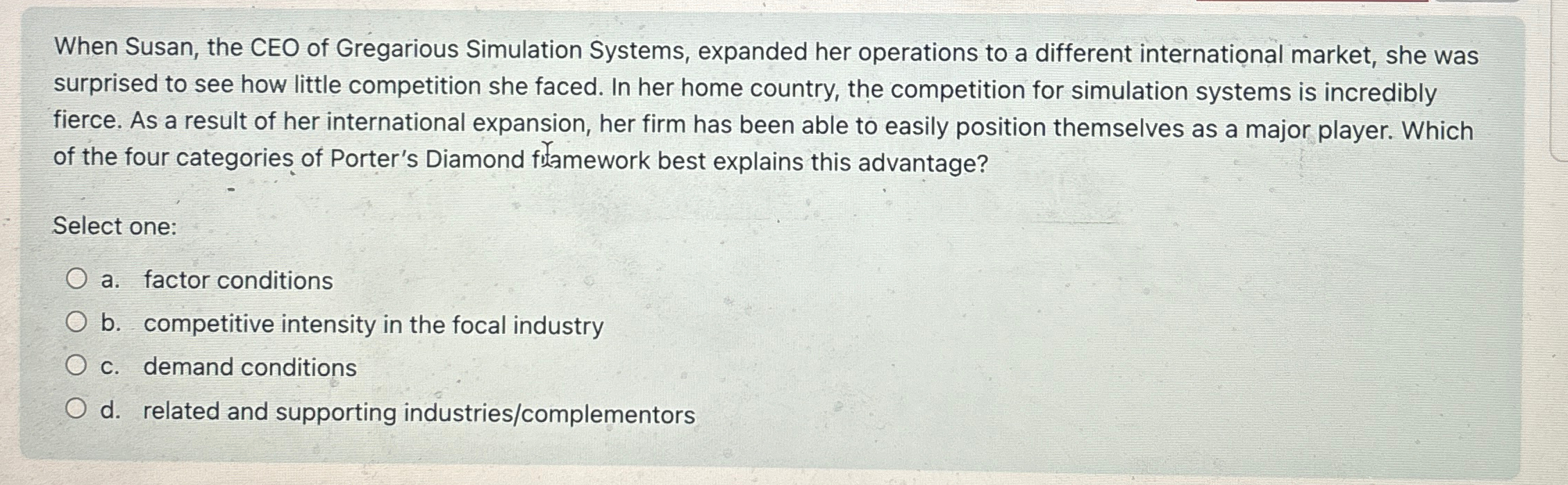  When Susan, the CEO of Gregarious Simulation Systems, expanded her operations