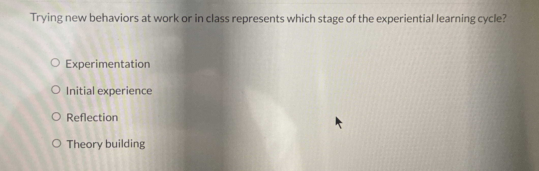  Trying new behaviors at work or in class represents which stage
