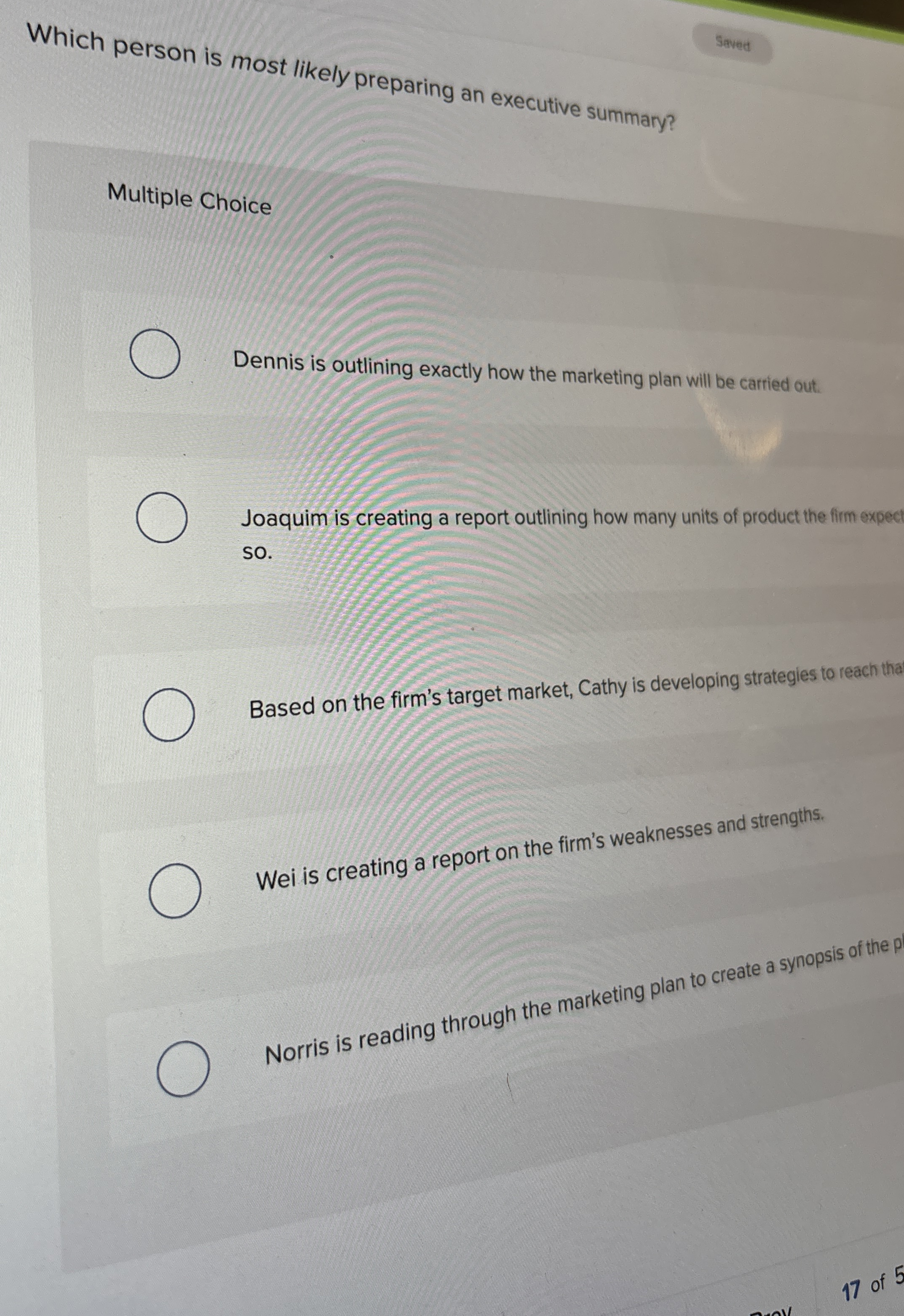  Which person is most likely preparing an executive summary? Multiple Choice