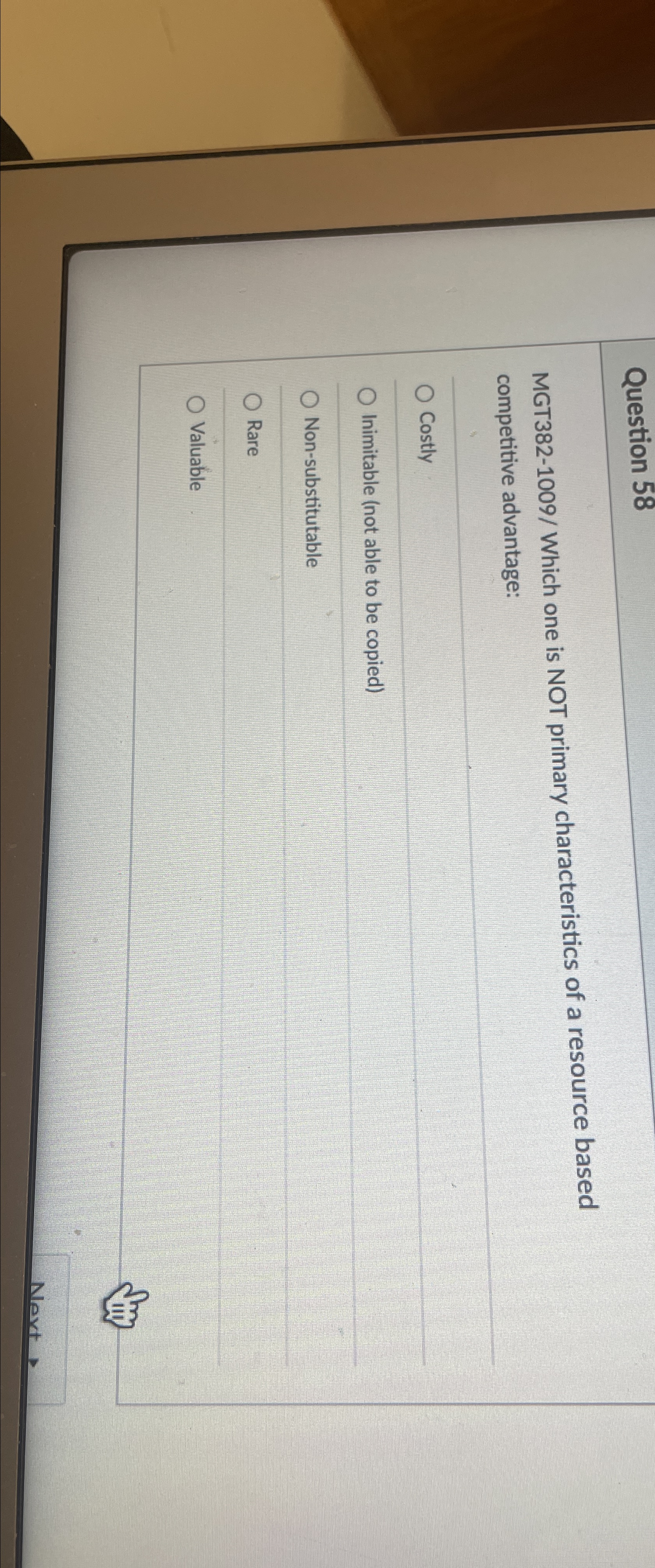  Question 58 MGT382-1009/ Which one is NOT primary characteristics of a