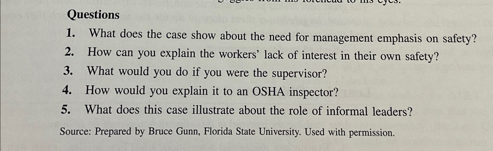  Questions What does the case show about the need for management