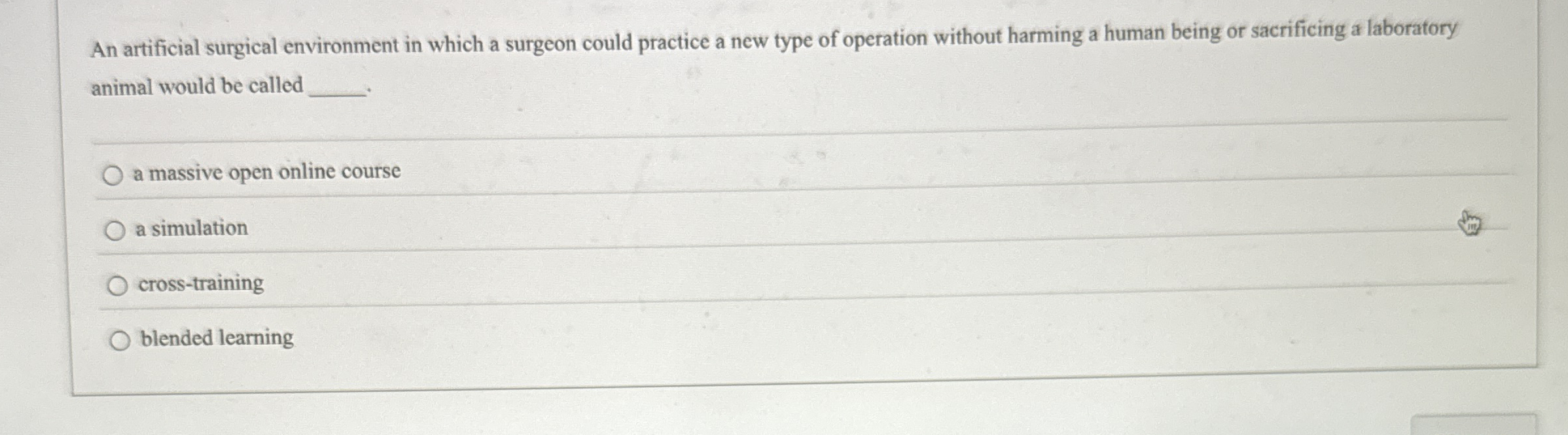  An artificial surgical environment in which a surgeon could practice a