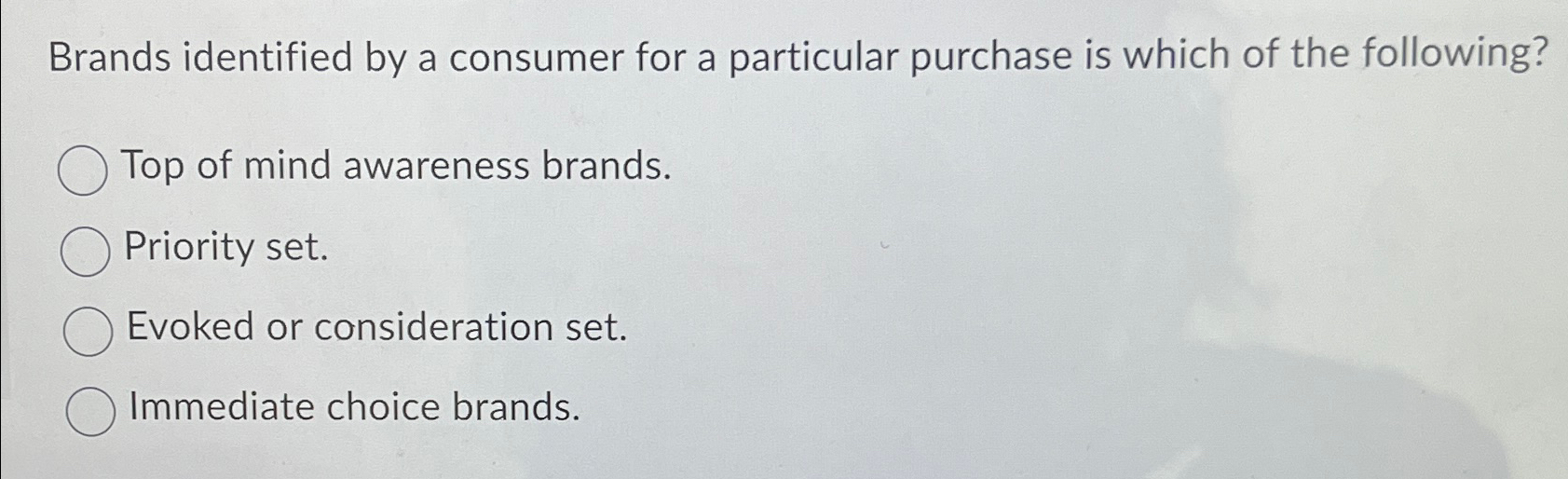  Brands identified by a consumer for a particular purchase is which