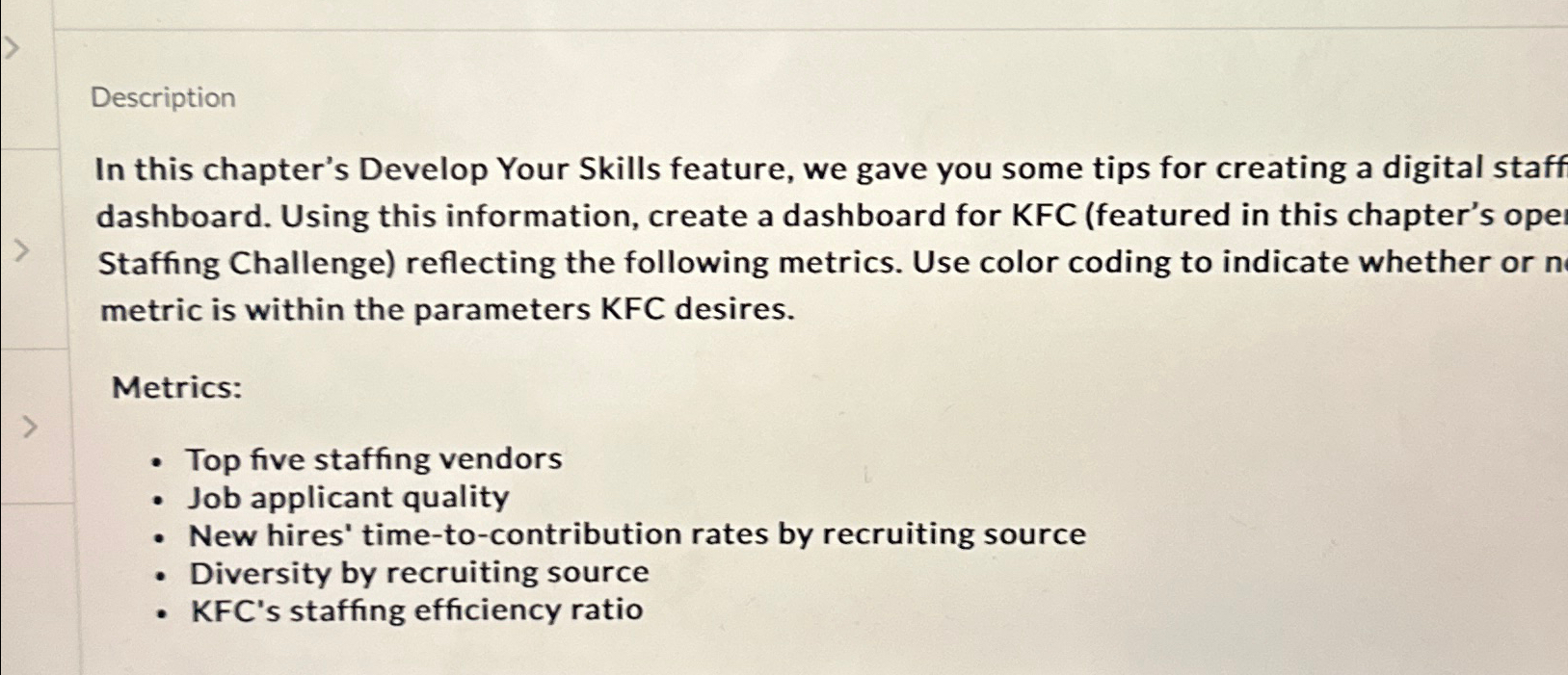  Description In this chapter's Develop Your Skills feature, we gave you